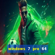 windows 7 pro 64 bits iso